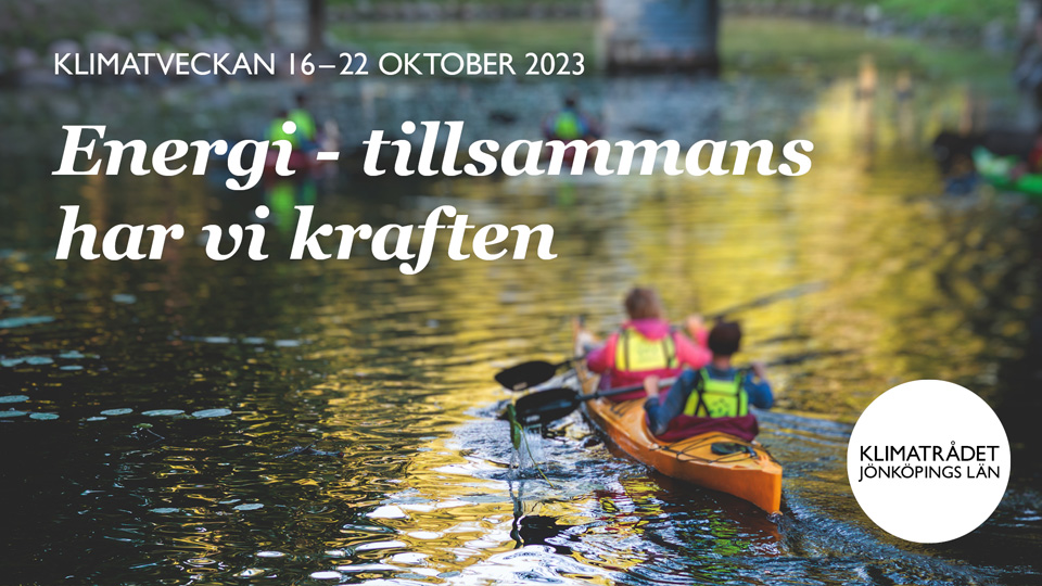 Klimatveckan 16 till 22 oktober med fokus energi, tillsammans har vi kraften. 