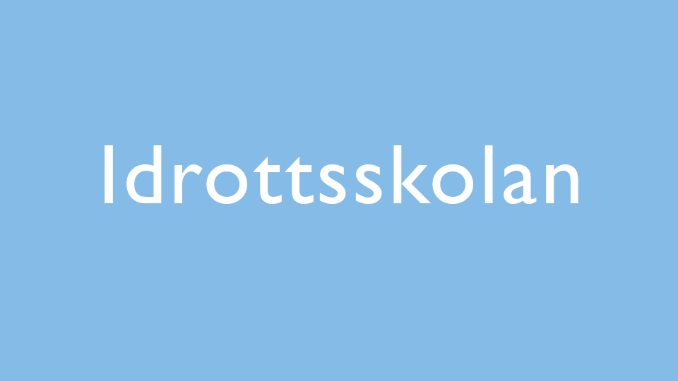 Vit text med orden "Idrottsskolan" mot ljusblå bakgrund.