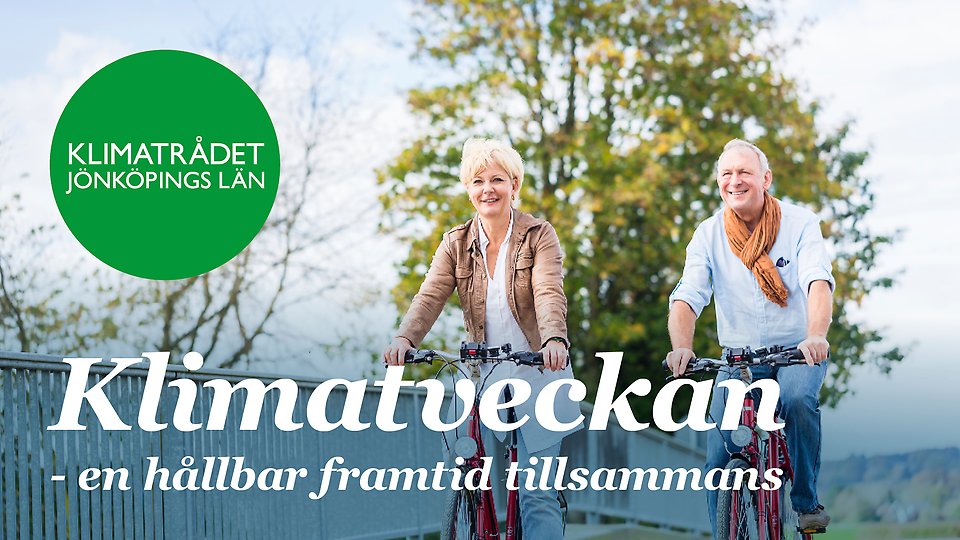 Affisch för Klimatveckan med texten 'Klimatveckan – en hållbar framtid tillsammans' och logotyp för Klimatrådet Jönköpings län. Foto