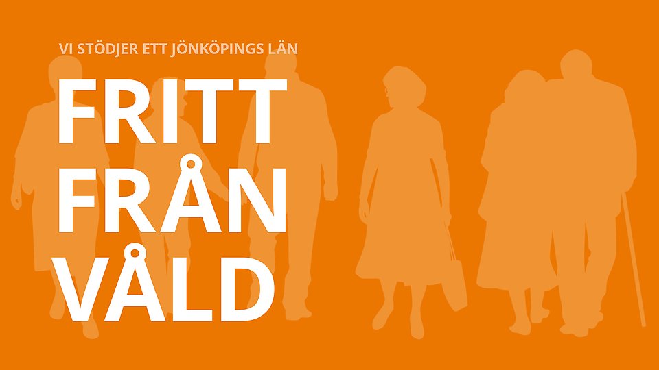 Orange grafisk bild med texten 'Vi stödjer ett Jönköpings län fritt från våld' i vit stil. I bakgrunden syns siluetter av människor i olika åldrar som går tillsammans."